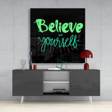 “Believe in Yourself” Glass Wall Art