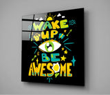 “Wake Up” Glass Wall Art