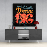 “Dream Big” Glass Wall Art