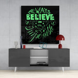 “Always Believe in the Impossible” Glass Wall Art