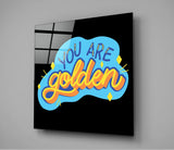 “You Are Golden” Glass Wall Art