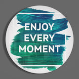 “Enjoy Every Moment” Glass Wall Art