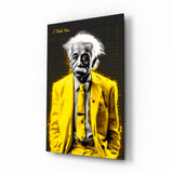 "I Told You" - Einstein Glass Wall Art || Designer Collection