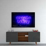 “Create Today” Glass Wall Art