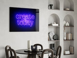 “Create Today” Glass Wall Art