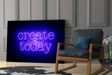 “Create Today” Glass Wall Art