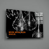 Never Give Up Glass Wall Art