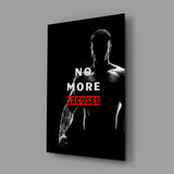 No More Excuses Glass Wall Art