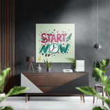 Start Now Brushed Aluminium Dibond Wall Art